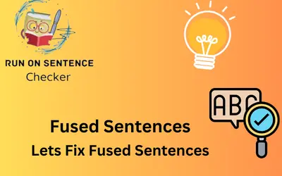 What are Fused Sentences? How to Fix Fused Sentences in 2023